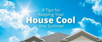 Tips for Keeping Your Home Cool in the Summer